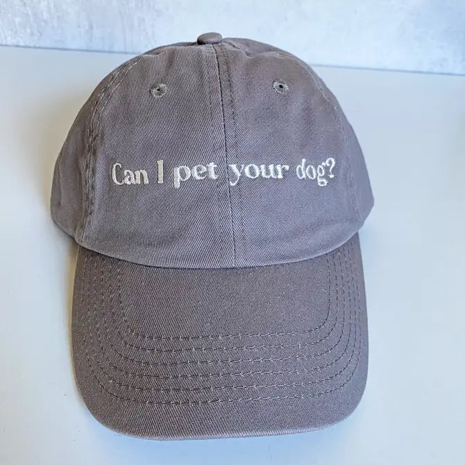 Can I pet your dog? Embroidered Dad Hat | Custom Cotton Baseball Cap | Adjustable Classic Hat