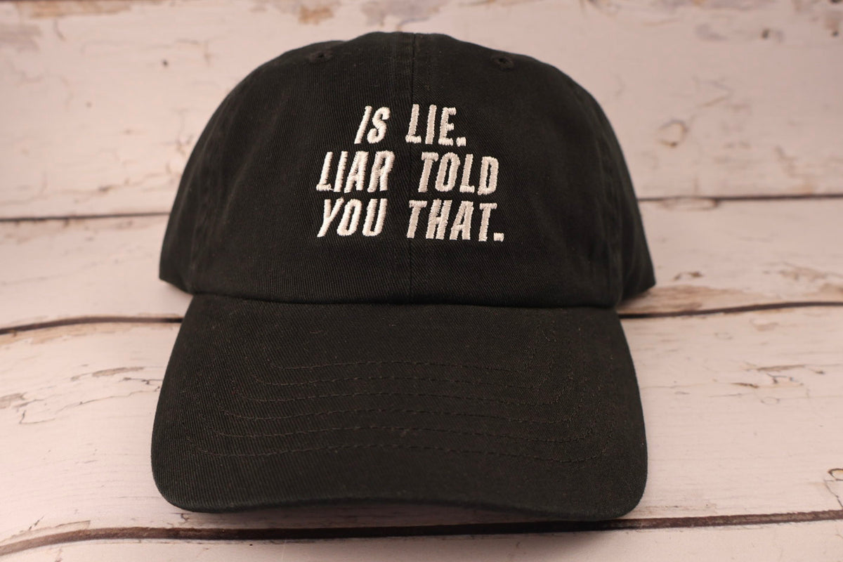Is Lie Embroidered Dad Hat | Custom Cotton Baseball Cap | Adjustable Classic Hat